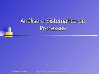 Análise e Sistemática de Processos 