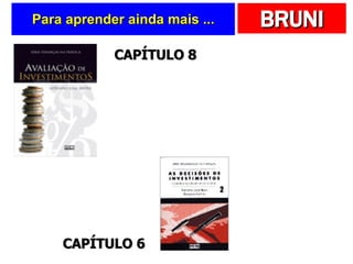Para aprender ainda mais ... CAPÍTULO 6 CAPÍTULO 8 