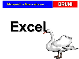 Matemática financeira no … Excel 