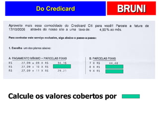 Do Credicard Calcule os valores cobertos por  