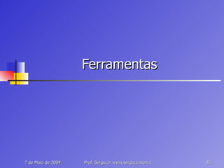 Ferramentas 