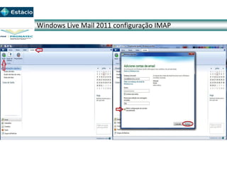 Windows Live Mail 2011 configuração IMAP
 