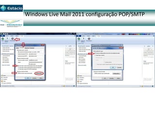 Windows Live Mail 2011 configuração POP/SMTP
 