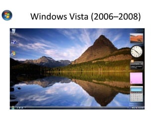 Windows Vista (2006–2008)
 