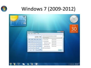 Windows 7 (2009-2012)
 