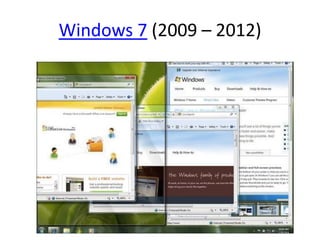 Windows 7 (2009 – 2012)
 