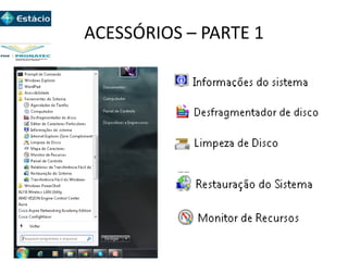 ACESSÓRIOS – PARTE 1
 