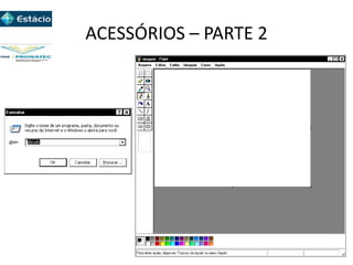 ACESSÓRIOS – PARTE 2
 