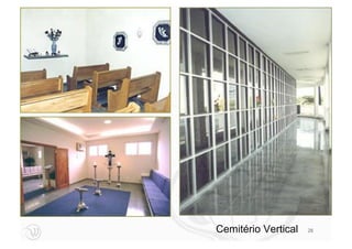 Cemitério Vertical   28
 