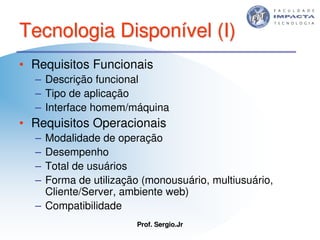 Aulas - Tecnologia II - 2007 - Sergio.Jr