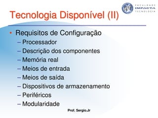 Aulas - Tecnologia II - 2007 - Sergio.Jr