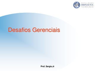 Aulas - Tecnologia II - 2007 - Sergio.Jr