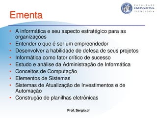 Aulas - Tecnologia II - 2007 - Sergio.Jr