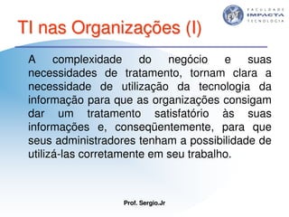 Aulas - Tecnologia II - 2007 - Sergio.Jr