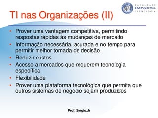 Aulas - Tecnologia II - 2007 - Sergio.Jr