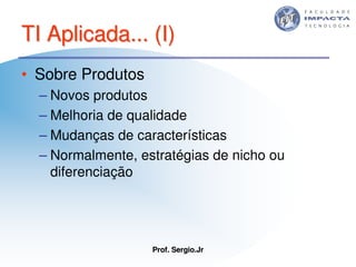 Aulas - Tecnologia II - 2007 - Sergio.Jr