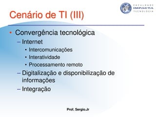 Aulas - Tecnologia II - 2007 - Sergio.Jr