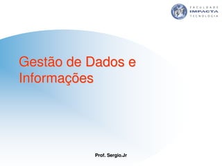 Aulas - Tecnologia II - 2007 - Sergio.Jr