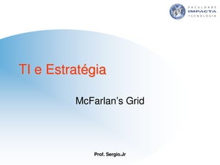 Aulas - Tecnologia II - 2007 - Sergio.Jr