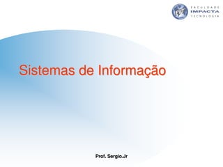 Aulas - Tecnologia II - 2007 - Sergio.Jr
