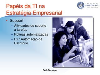 Aulas - Tecnologia II - 2007 - Sergio.Jr