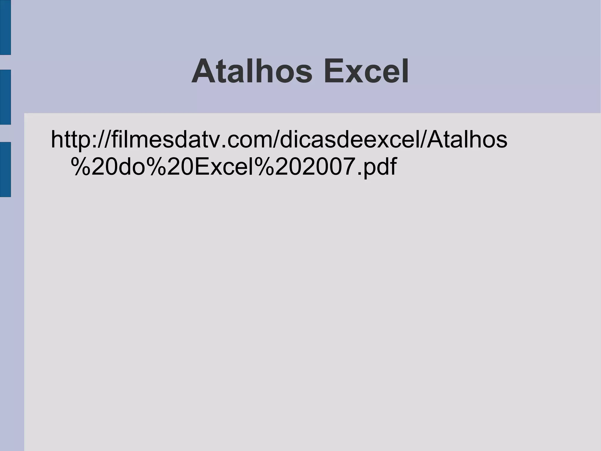 Exclui uma palavra à esquerda. 