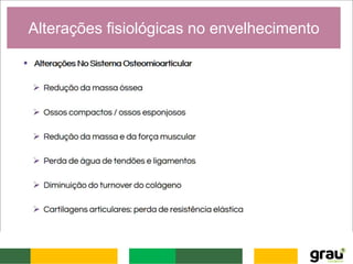 Alterações fisiológicas no envelhecimento
 