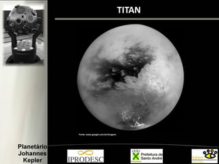 TITAN
Fonte: www.google.com.br/imagens
 