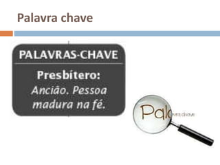 Palavra chave
 