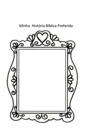 Minha História Bíblica Preferida
 