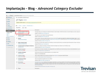 Implantação – Blog – Advanced Category Excluder
 