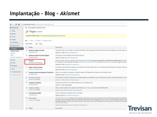 Implantação – Blog – Akismet
 