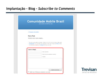 Implantação – Blog – Subscribe to Comments
 
