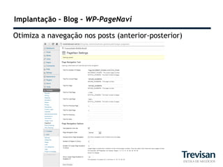 Implantação – Blog – WP-PageNavi

Otimiza a navegação nos posts (anterior-posterior)
 