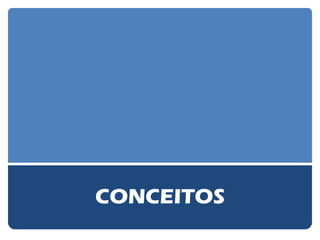CONCEITOS  