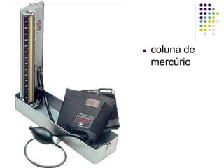 ● coluna de
mercúrio
 