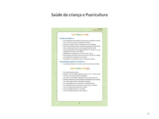 Saúde da criança e Puericultura
10
 