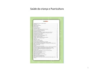 Saúde da criança e Puericultura
5
 