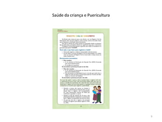 Saúde da criança e Puericultura
9
 