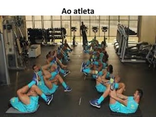 Ao atleta
.
 