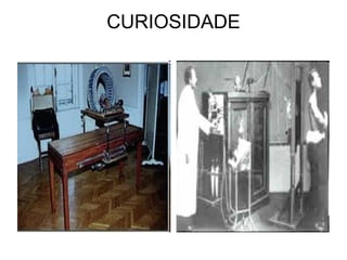 CURIOSIDADE
 