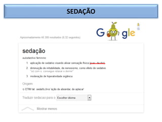 SEDAÇÃO
 