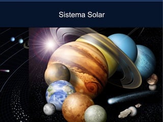 Sistema Solar
 