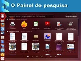 O Painel de pesquisa
18
 