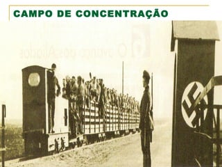 CAMPO DE CONCENTRAÇÃO

 