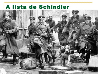 A lista de Schindler

 