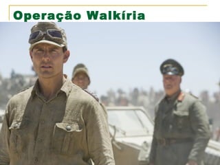 Operação Walkíria

 