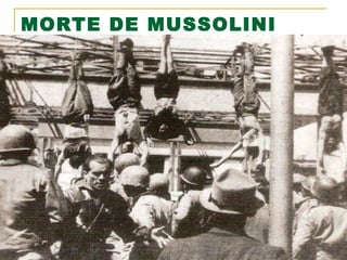 MORTE DE MUSSOLINI

 