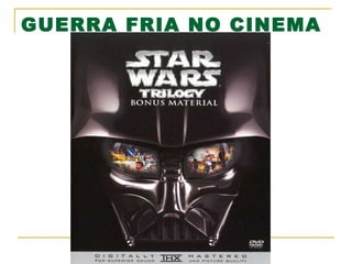 GUERRA FRIA NO CINEMA

 