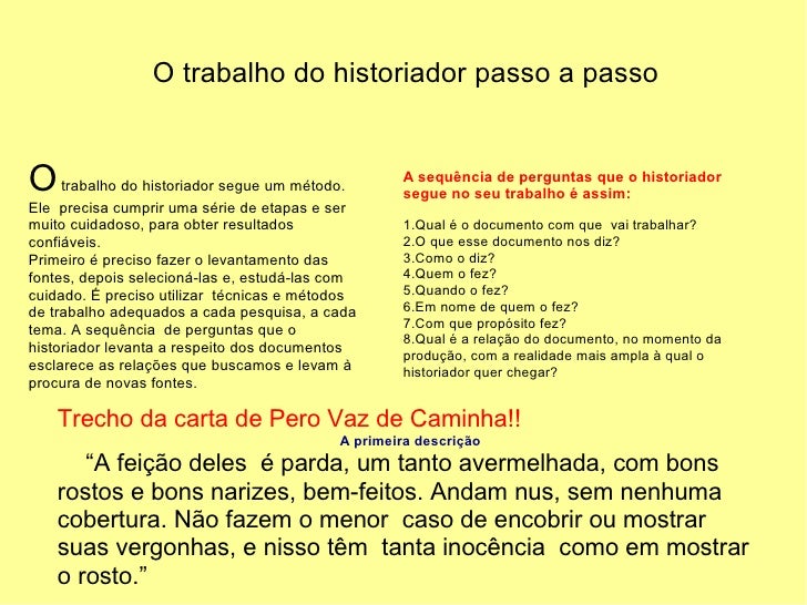 Em Que Consiste O Trabalho Do Historiador